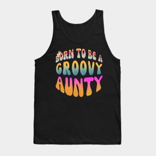 Born To Be A Groovy Aunty Tank Top